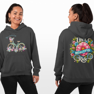 You Can Let it Go – Life’s A Beautiful Ride – Double side printed Hoodie